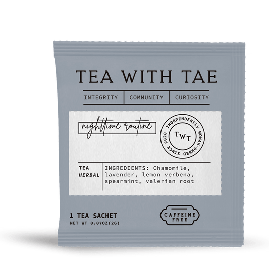 Nighttime Routine - Tea With Tae